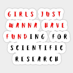 Girls just wanna have funding for scientific research Vintage Summer Sticker